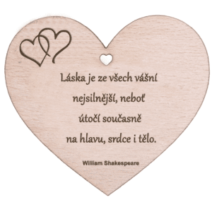 Dřevěné srdce s textem - William Shakespeare