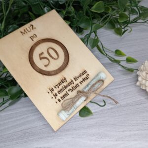 Dárek k 50.narozeninám pro muže- Dřevěné přání
