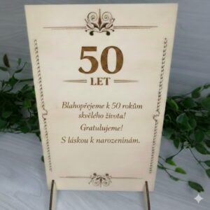 Dřevěná narozeninová cedulka k 50. narozeninám s vlastním textem
