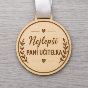 Dárek pro paní učitelku - Dřevěná medaile pro učitele